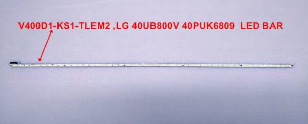 V400D1-KS1-TLEM2 ,LG 40UB800V 40PUK6809 LED BAR